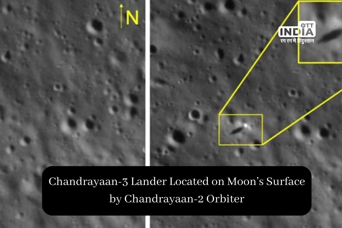 Chandrayaan-3 Lander Located on Moons Surface by Chandrayaan-2 Orbiter, High-Resolution Photos Shared