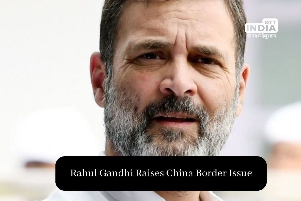 Rahul Gandhi Raises China Border Issue a Day After PM Modi-Xi Meeting