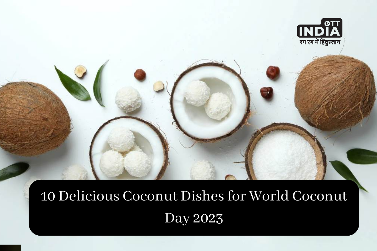 World Coconut Day 2023: 10 Delightful Coconut Dishes