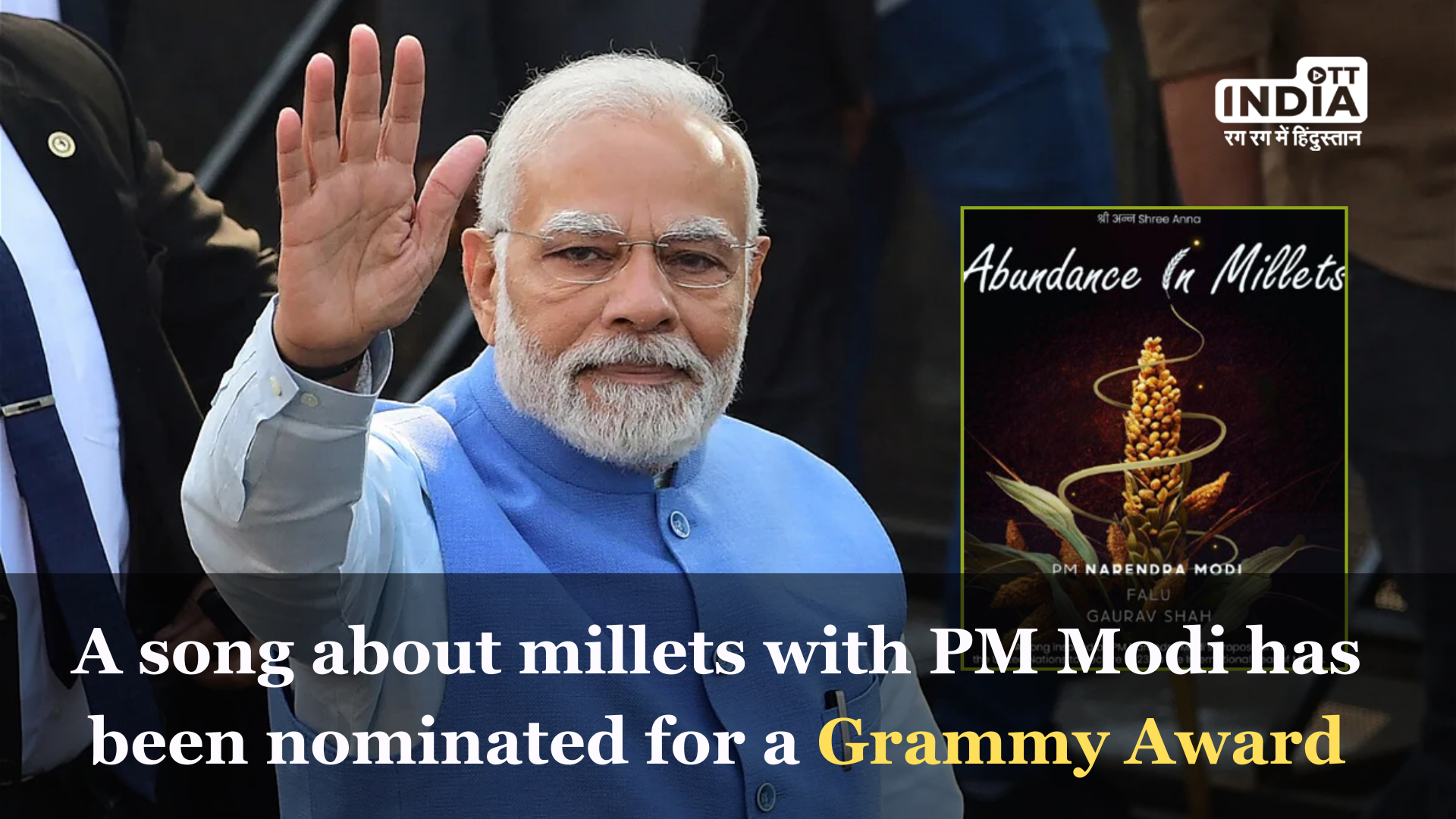 This years Grammy nominations include a song featuring Prime Minister Narendra Modi