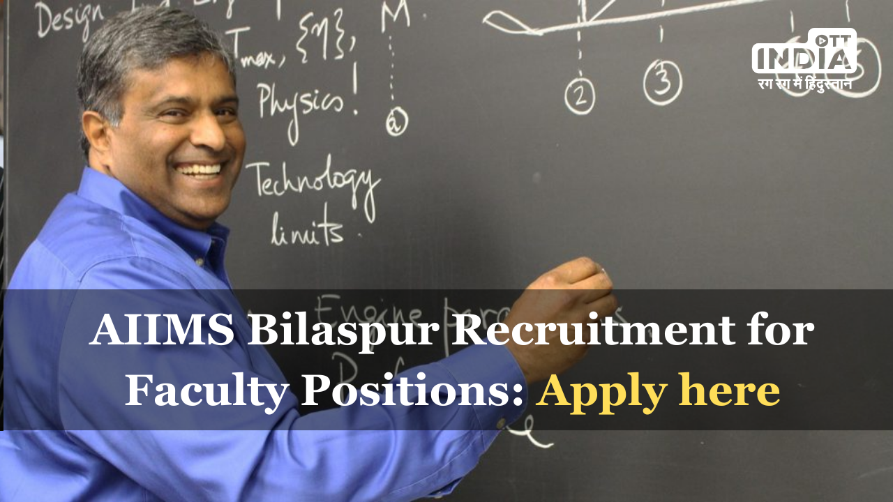 Hiring Alert: AIIMS Bilaspur Recruitment for Faculty Positions