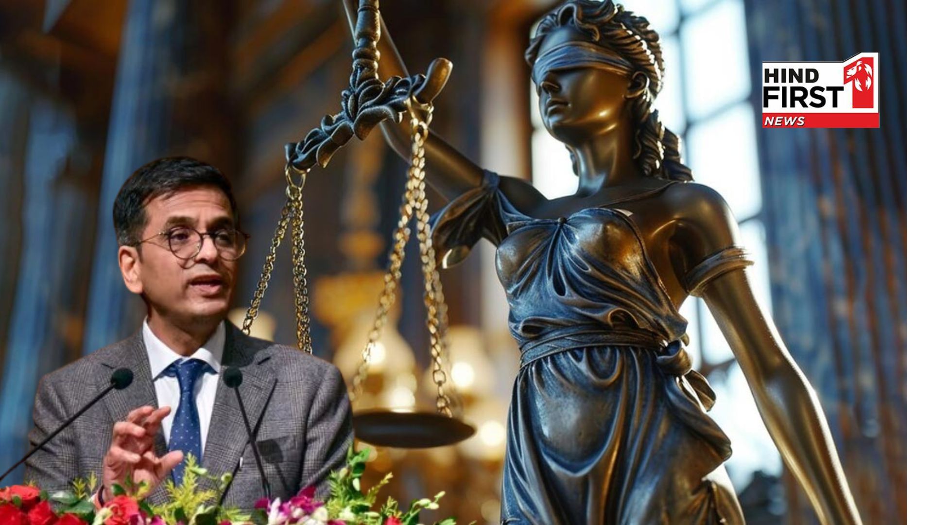 From now onwards law of the country is not blind, the blindfold tied on the eyes of Goddess of Justice has been removed