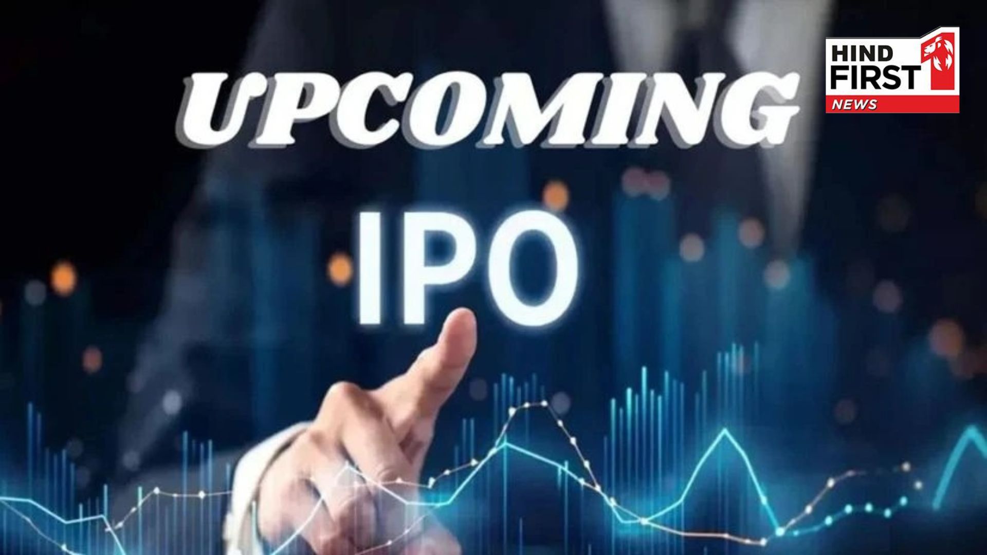 Upcoming IPO: Huge opportunity to earn... 8 IPOs is going to open next week