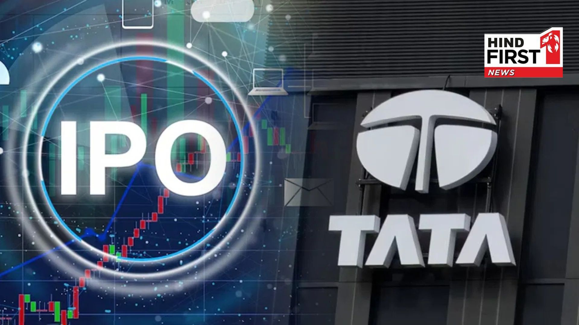Keep your money ready to earn! Tata Groups biggest IPO is coming on this day